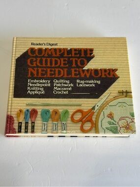 Reader’s Digest Complete Guide to Needlework 1979 Hardcover Vintage Craft Book